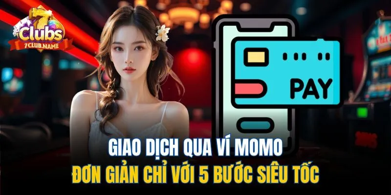 Giao dịch qua ví Momo đơn giản chỉ với 5 bước siêu tốc