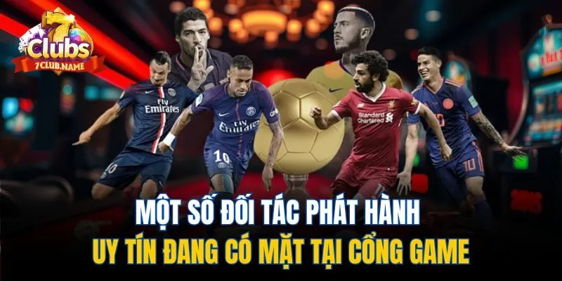 Một số đối tác phát hành uy tín đang có mặt tại cổng game