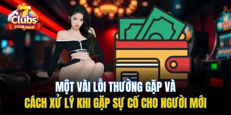 Một vài lỗi thường gặp và cách xử lý khi gặp sự cố cho người mới