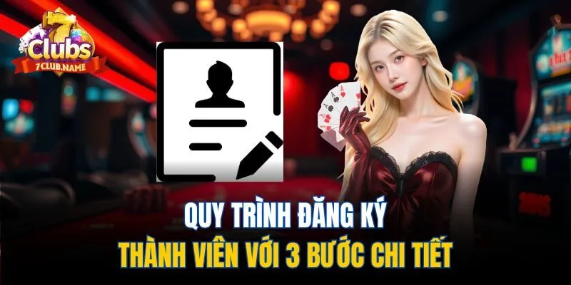 Quy trình đăng ký thành viên với 3 bước chi tiết